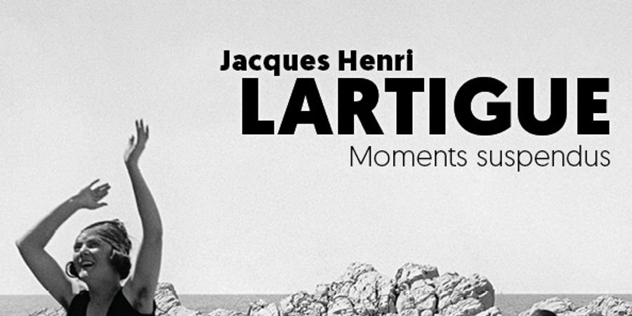 image - Jacques Henri Lartigue. Moments suspendus
