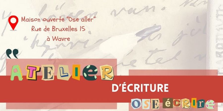 image - Atelier d’écriture “Ose écrire”, à Wavre