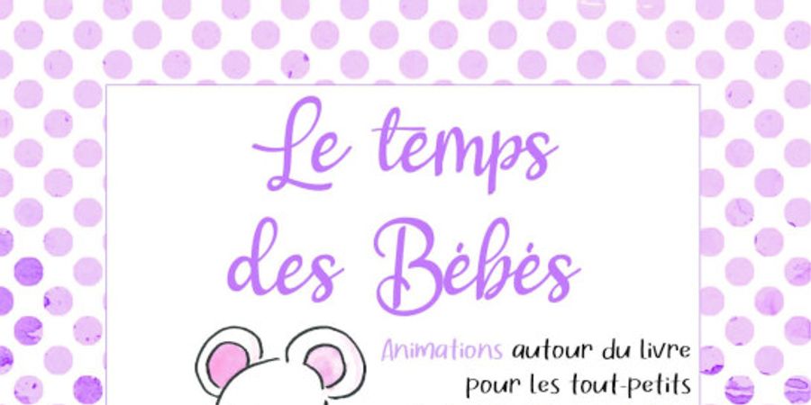 image - Le temps des bébés