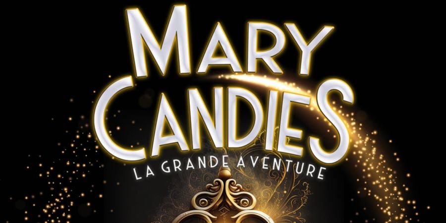 image - MARY CANDIES, la grande aventure