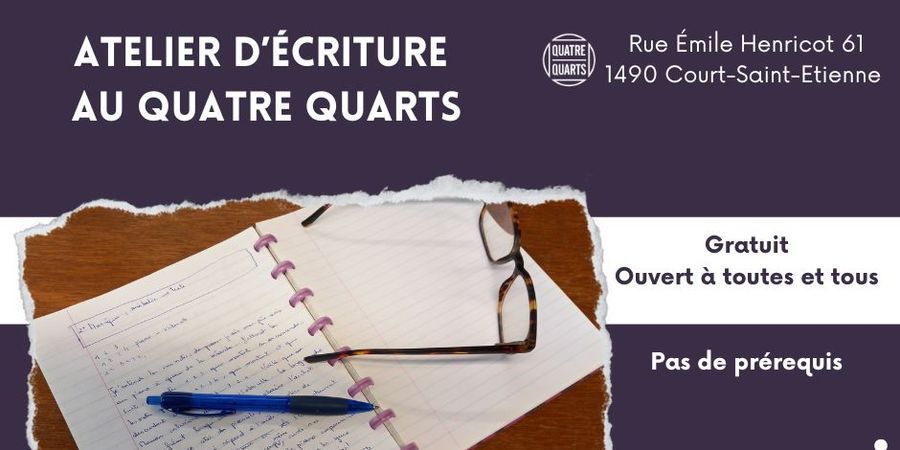 image - Atelier d’écriture au Quatre Quarts | Court-Saint-Etienne