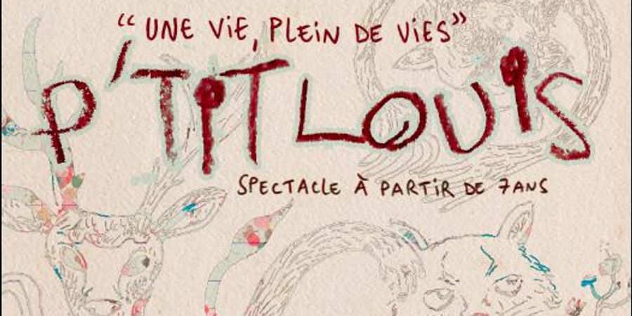 image - P'tit Louis/ Théâtre conté à partir de 7 ans