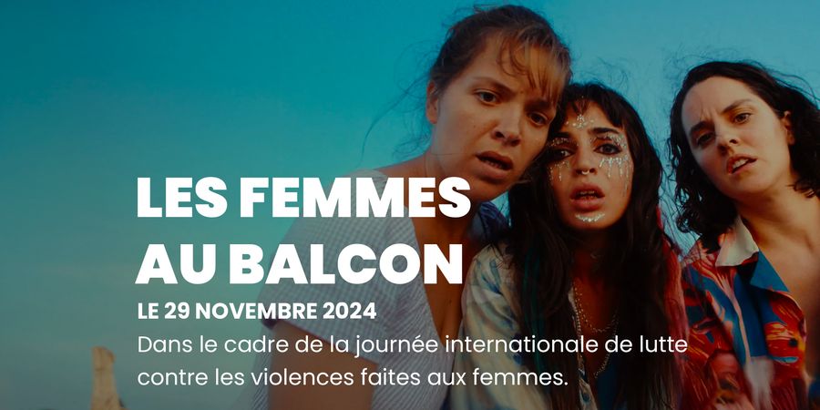 image - Avant-première : « Les femmes au balcon »