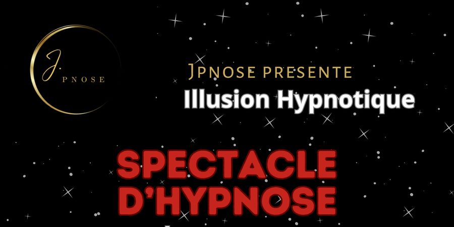 image - Spectacle illusion hypnotique