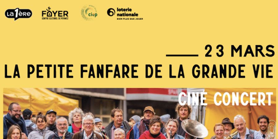 image - Ciné concert Gratuit : La petite fanfare de la grande vie