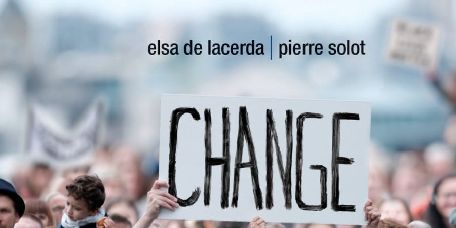 image - CHANGE - Elsa de Lacerda et Pierre Solot