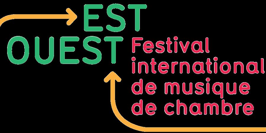 image - Est-Ouest : Festival international de musique de chambre