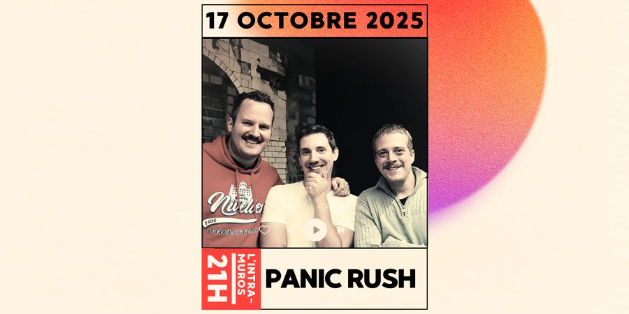 image - Panic Rush à L'Intra-Muros