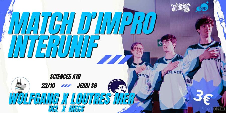image - Match Impro Interunif : Wolfgang VS Loutres Mer