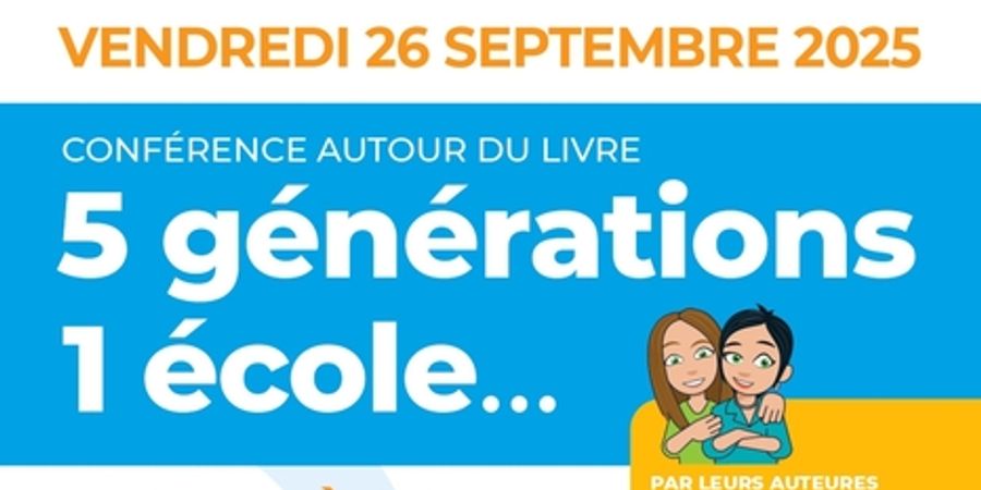 image - Conférence : 5 générations 1 école