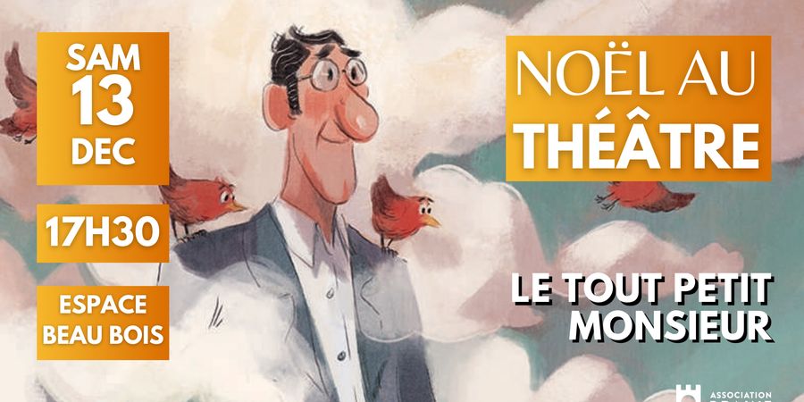 image - Noël au Théâtre - Le Tout Petit Monsieur