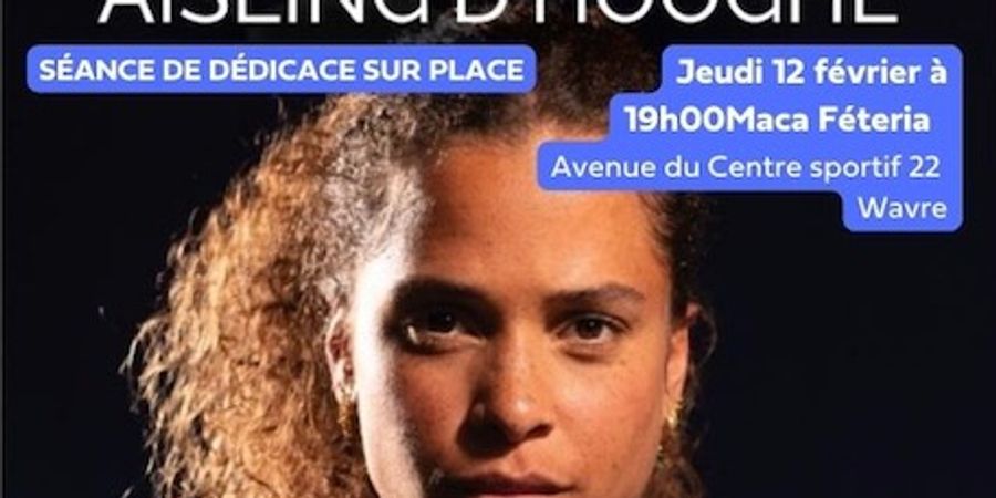 image - Rencontre AISLING D’HOOGHE - « ENVERS ET CONTRE TOUT »