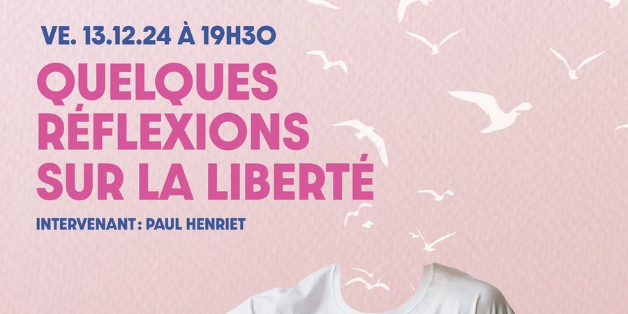 image - Conférence: Quelques réflexions sur la liberté